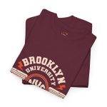 BROOKLYN UNIVERSITY NYC RAW DENIM CORE COLLECTION ORIGINAL Maroon Color Tshirt For Unisex Heavy Cotton Tee BROOKLYN UNIVERSITY NYC RAW DENIM CORE COLLECTION ORIGINAL Maroon Color Tshirt For Unisex Heavy Cotton Tee