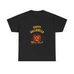 Happy Halloween Trick or Treat Black Color T-Shirt For Unisex Heavy Cotton Tee