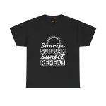 Sunrise Sunburn Sunset Repeat Black Color T-Shirt For Unisex Heavy Cotton Tee