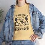Motivational Fitness Gym Tee - 'Stop Giving Up' Women Heavy Cotton Shirt