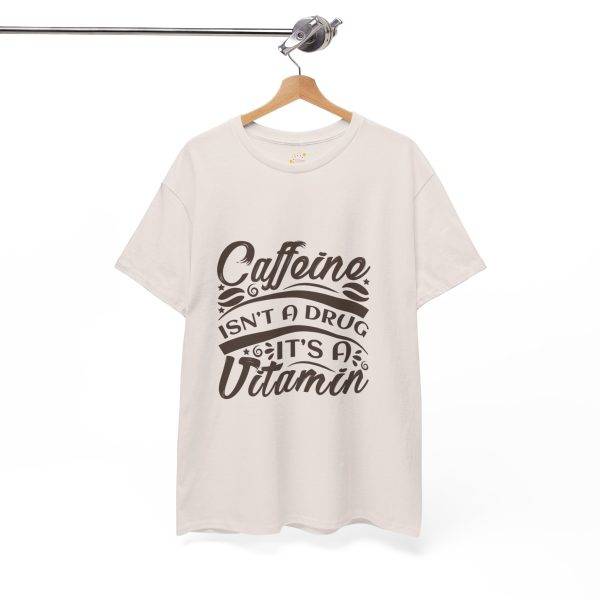 Caffeine Isn't a Drug Unisex Heavy Cotton Tee - Casual Coffee Lover Shirt