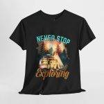 Never Stop Exploring Black Color T-Shirt For Unisex Heavy Cotton Tee