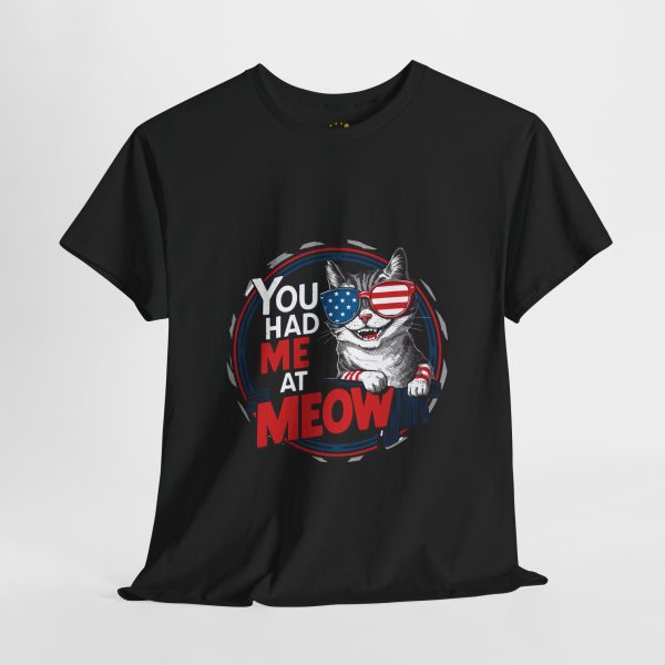 Cute Patriotic Cat Unisex Heavy Cotton Tee - "You Had Me at Meow" Cute Patriotic Cat Unisex Heavy Cotton Tee - "You Had Me at Meow"