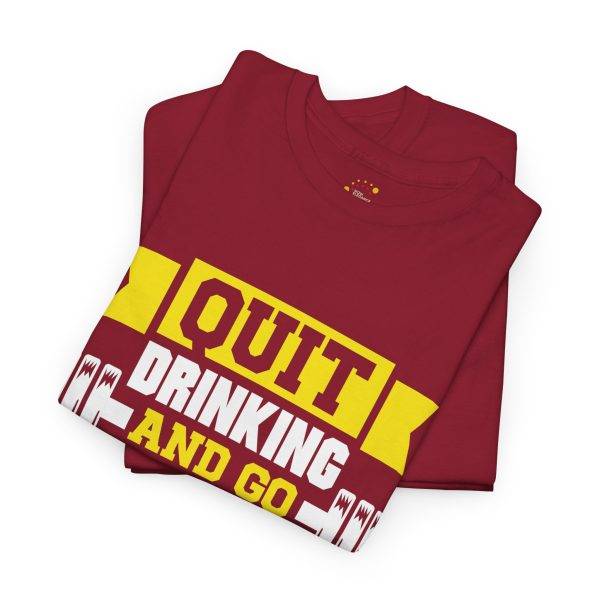 Motivational Gym Tee - Quit Drinking and Go to the Gym
