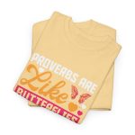 Proverbs Are Like Butterelies Yallow Haze Color Unisex Heavy Cotton Tee