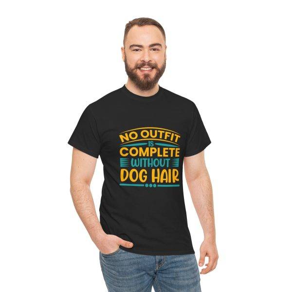 Dog Lovers Unisex Heavy Cotton Tee - "No Outfit is Complete Without Dog Hair"
