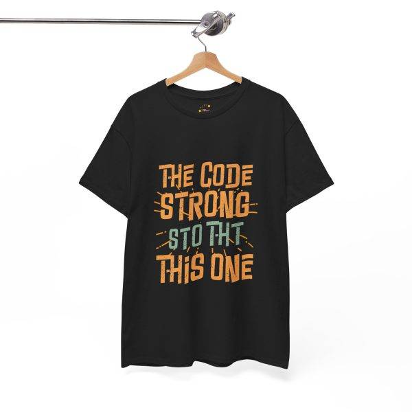 The Code Strong This One Black Color T-Shirt For Unisex Heavy Cotton Tee