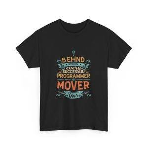 Behind every success Programmer  Black Color T-Shirt For Unisex Heavy Cotton Tee