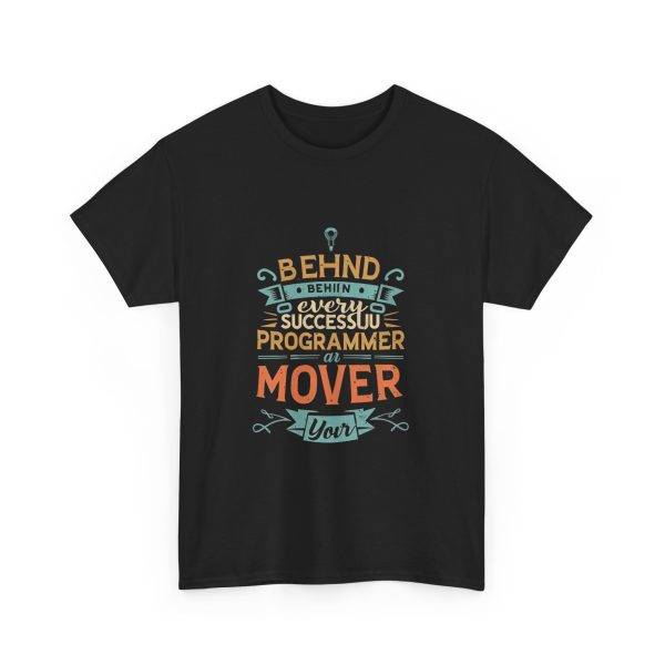 Behind every success Programmer  Black Color T-Shirt For Unisex Heavy Cotton Tee