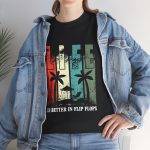 Life Is Better In Flip Flops Black Color T-Shirt For Unisex Heavy Cotton Tee