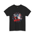 Cute Patriotic Cat Unisex Heavy Cotton Tee - "You Had Me at Meow" Cute Patriotic Cat Unisex Heavy Cotton Tee - "You Had Me at Meow"