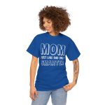 Mother Mom Just Like Dad Only Smarter Royal Color Tshirt For Unisex Heavy Cotton Tee