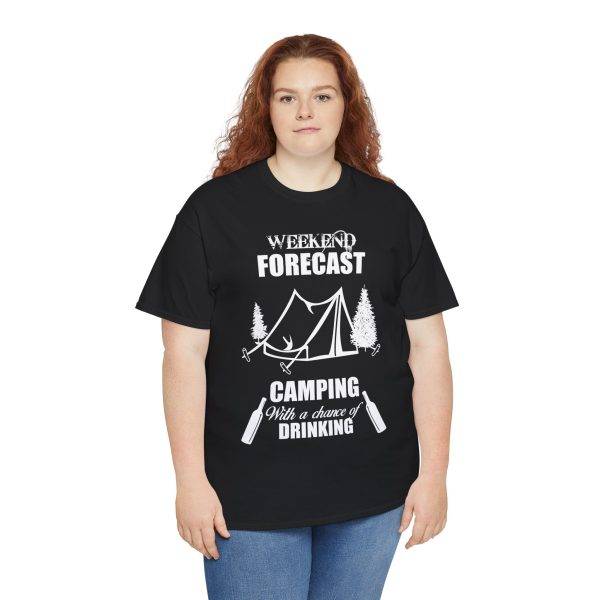 WEEKEND FORECAST  CAMPING With a chance of Drinking Black Color T-Shirt for Unisex Heavy Cotton Tee