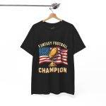 FANTASY FOOTBALL CHAMPION Black Color T-Shirt For Unisex Heavy Cotton Tee