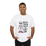 Keep calm calm and left on white Color T-Shirt For Unisex Heavy Cotton Tee