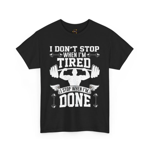 I dont stop when i'm tired gym black color Tshirt For Unisex Heavy Cotton Tee