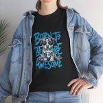 Born to Be Awesome Unisex Heavy Cotton Tee - Fun Dog Graphic T-Shirt for Animal Lovers