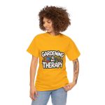 Gardening is My Therapy Unisex Heavy Cotton Tee - Perfect for Garden Lovers