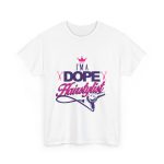 I'am a dope Hair stylist T-Shirt for women Heavy Cotton Tee