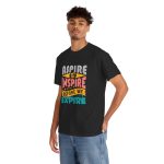 ASPIRE TO INSPIRE BEFORE WE EXPIRE  Black Color T-Shirt For men Unisex Heavy Cotton Tee