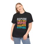 ASPIRE TO INSPIRE BEFORE WE EXPIRE  Black Color T-Shirt For men Unisex Heavy Cotton Tee