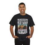 Never Underestimate an Old Man Farmer Unisex Heavy Cotton Tee