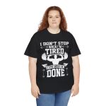 I dont stop when i'm tired gym black color Tshirt For Unisex Heavy Cotton Tee