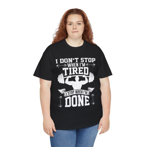 I dont stop when i'm tired gym black color Tshirt For Unisex Heavy Cotton Tee