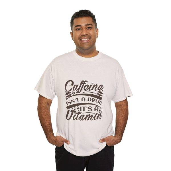 Caffeine Isn't a Drug Unisex Heavy Cotton Tee - Casual Coffee Lover Shirt