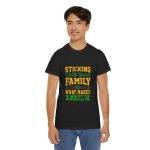 Family Bonding Unisex Heavy Cotton Tee - "Sticking With Your Family Is What Makes It A Family"