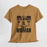 Training to be Wonder Woman Gym Women Heavy Cotton Tee