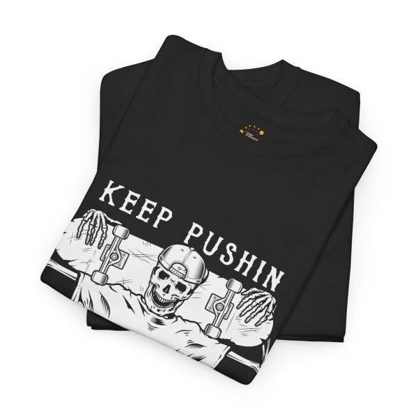 KEEP PUSHING SKATEBOARDING Black Color T-Shirt For Unisex Heavy Cotton Tee