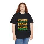 Family Bonding Unisex Heavy Cotton Tee - "Sticking With Your Family Is What Makes It A Family"