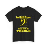 Good Bass Players T-Shirt For Men Heavy Cotton Tee
