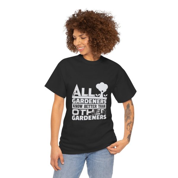 All Gardeners Know Better Unisex Heavy Cotton Tee - Perfect Gift for Gardening Enthusiasts