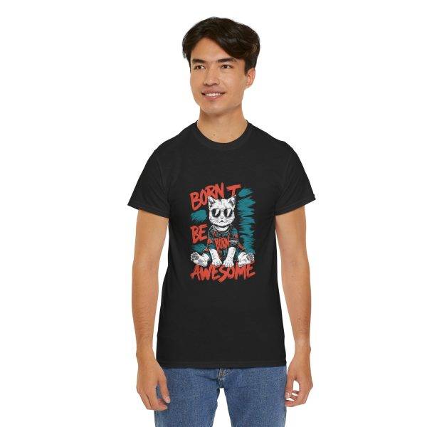 Born to Be Awesome Cat Unisex Heavy Cotton Tee