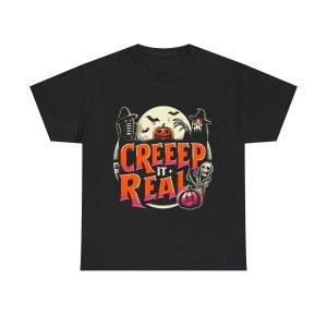 Halloween Creeep It Real Black Color T-Shirt For Unisex Heavy Cotton Tee