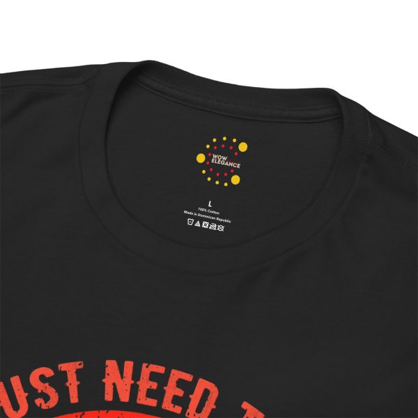 I just need to go hiking Black Color T-Shirt For Unisex Heavy Cotton Tee