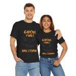 Halloween Ghoul Times Are Coming Black Color T-Shirt For Unisex Heavy Cotton Tee
