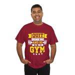 Motivational Gym Tee - Quit Drinking and Go to the Gym