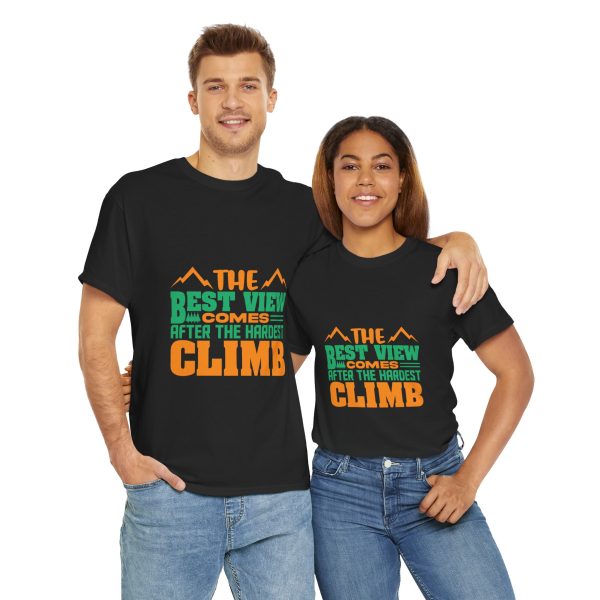The best view comes after hardest climb Black Color T-Shirt For Unisex Heavy Cotton Tee