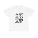 Keep calm calm and left on white Color T-Shirt For Unisex Heavy Cotton Tee