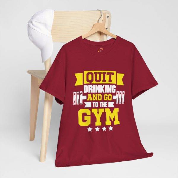 Motivational Gym Tee - Quit Drinking and Go to the Gym