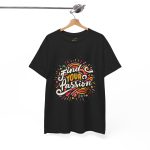Find your passion typography black color Tshirt For Unisex Heavy Cotton Tee