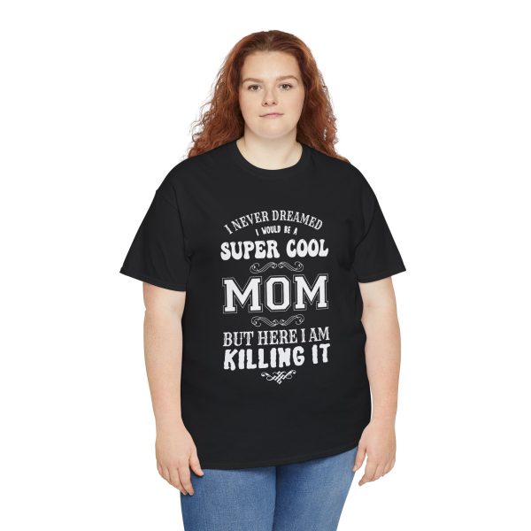 Mother Super Cool Mom Black Color T-Shirt For Unisex Heavy Cotton Tee