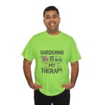 Gardening is My Therapy Unisex Heavy Cotton Tee - Vibrant Green T-Shirt for Plant Lovers