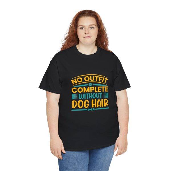 Dog Lovers Unisex Heavy Cotton Tee - "No Outfit is Complete Without Dog Hair"