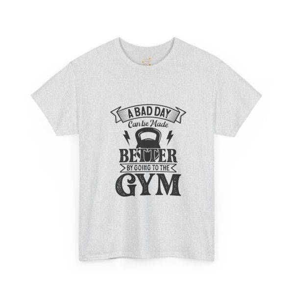 Motivational Gym Tee - "A Bad Day Can Be Made Better by Going to the Gym" Unisex Heavy Cotton T-Shirt