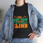 The best view comes after hardest climb Black Color T-Shirt For Unisex Heavy Cotton Tee