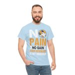 Gym No Pain No Gain Light Blue Color T-Shirt For Unisex Heavy Cotton Tee